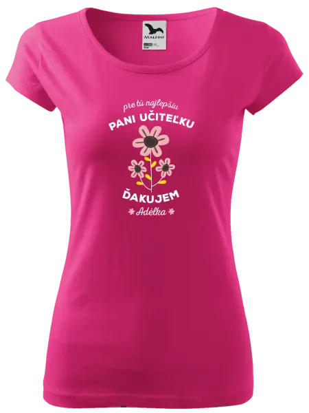 Dámske tričko Pre tú najlepšiu pani učiteľku 