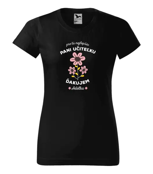 Dámske tričko Pre tú najlepšiu pani učiteľku 