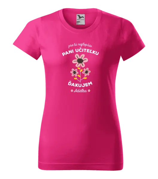 Dámske tričko Pre tú najlepšiu pani učiteľku 