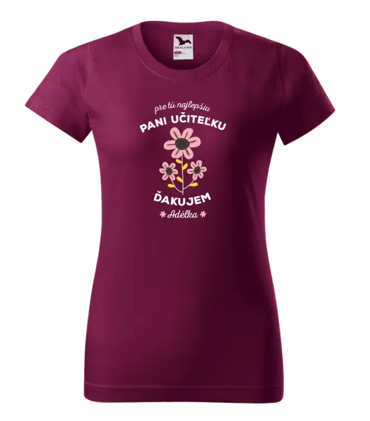 Dámske tričko Pre tú najlepšiu pani učiteľku 
