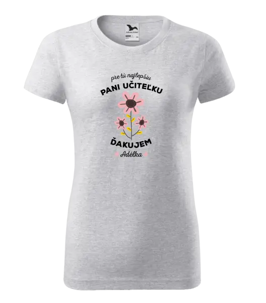 Dámske tričko Pre tú najlepšiu pani učiteľku 