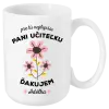 Hrnček Pre tú najlepšiu pani učiteľku 