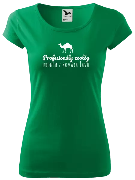 Dámske tričko Profesionálny zoológ urobím z komára ťavu