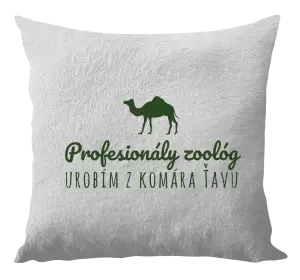 Vankúš Profesionálny zoológ urobím z komára ťavu