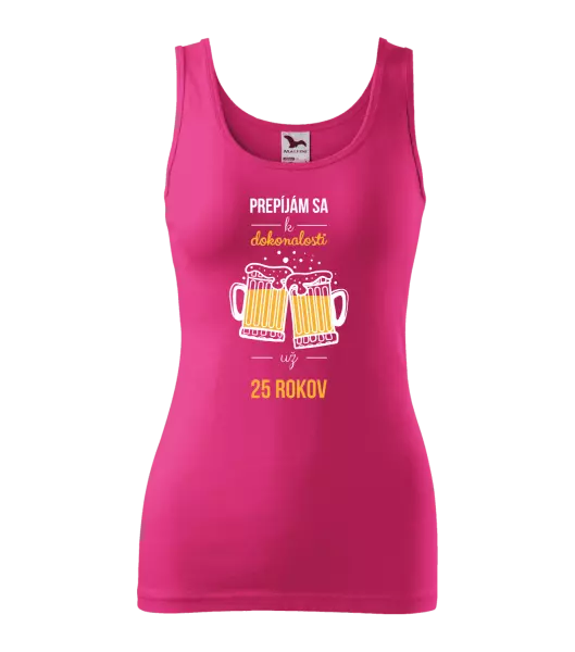 Dámske tielko Prepíjám sa k dokonalosti už x rokov