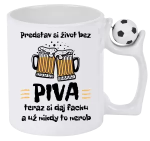 Hrnček Predstav si život bez piva