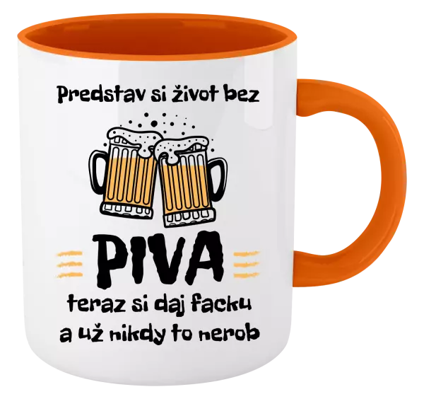 Hrnček  Predstav si život bez piva