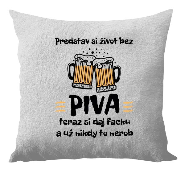 Vankúš Predstav si život bez piva