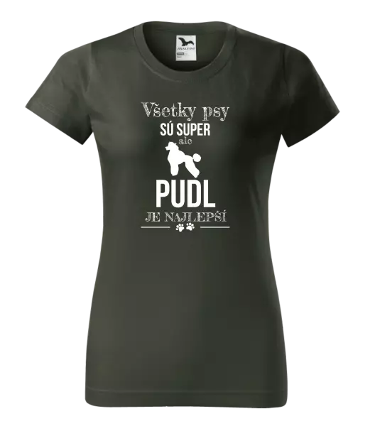 Dámske tričko Pudl je najlepší