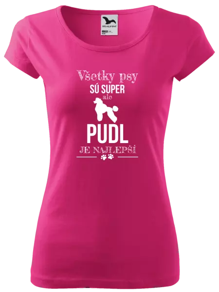 Dámske tričko Pudl je najlepší