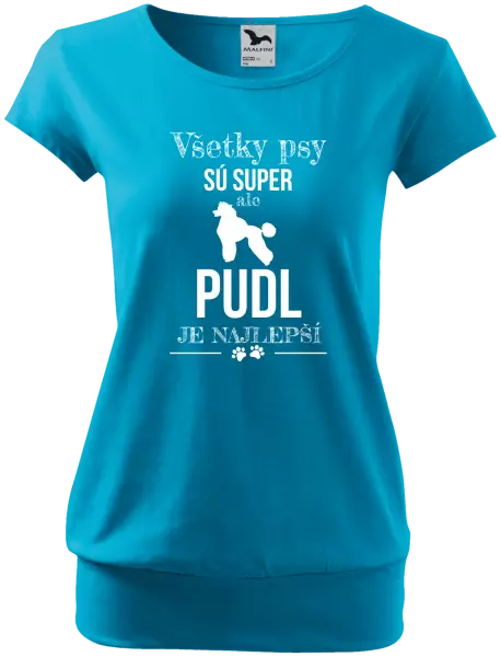 Dámske tričko Pudl je najlepší