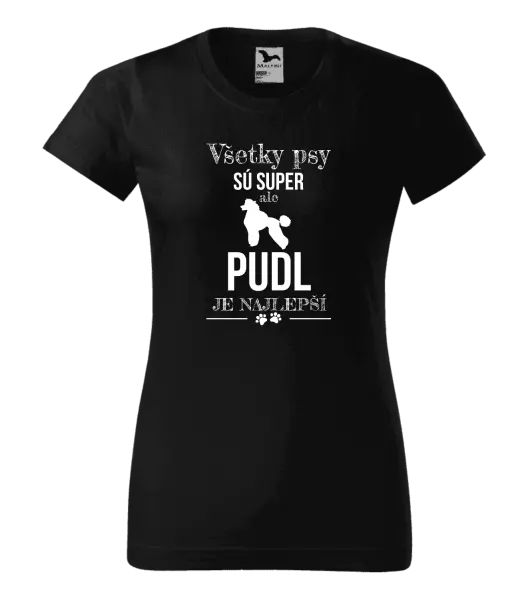 Dámske tričko Pudl je najlepší