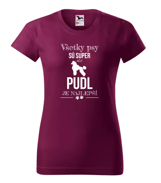 Dámske tričko Pudl je najlepší