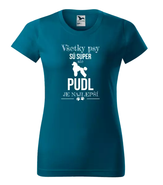 Dámske tričko Pudl je najlepší