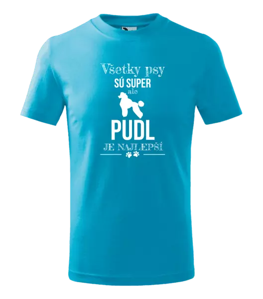 Detské tričko Pudl je najlepší