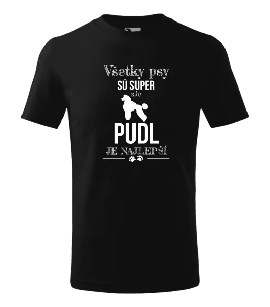 Detské tričko Pudl je najlepší