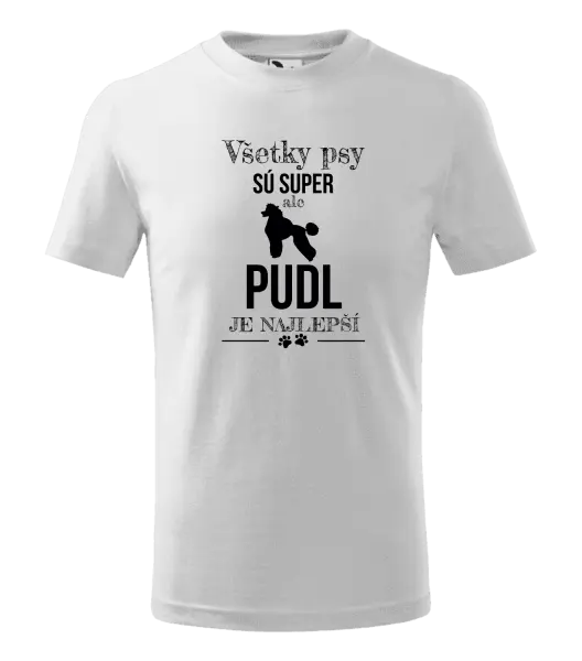 Detské tričko Pudl je najlepší