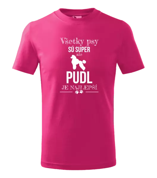Detské tričko Pudl je najlepší