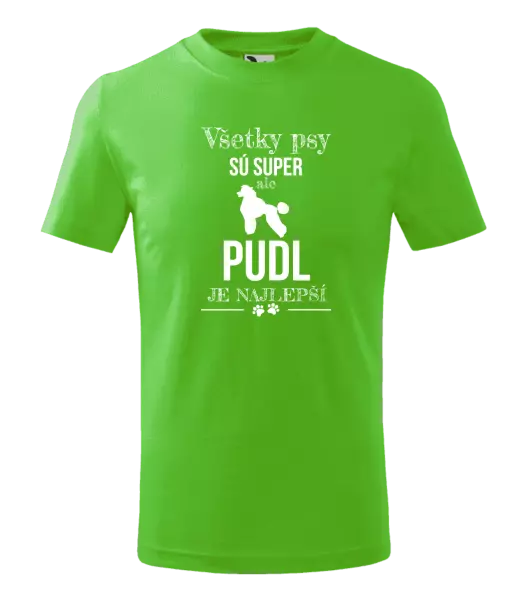 Detské tričko Pudl je najlepší
