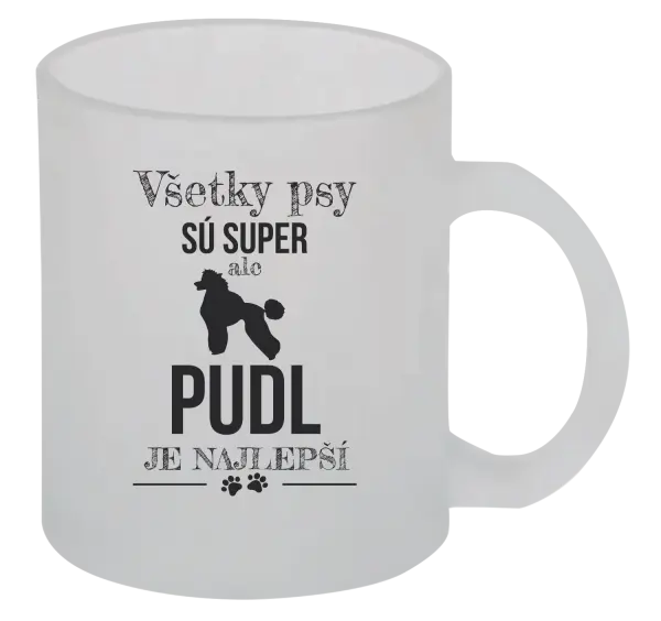 Hrnček Pudl je najlepší