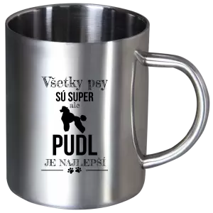 Nerezový hrnček Pudl je najlepší