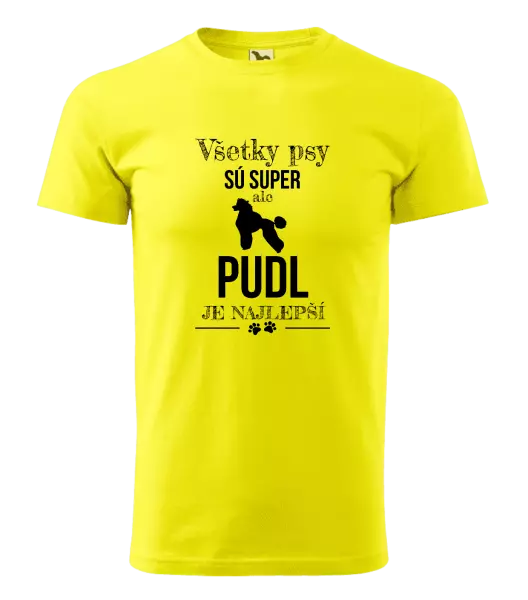 Pánske tričko Pudl je najlepší