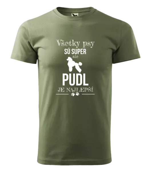 Pánske tričko Pudl je najlepší
