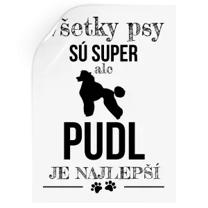 Samolepka Pudl je najlepší