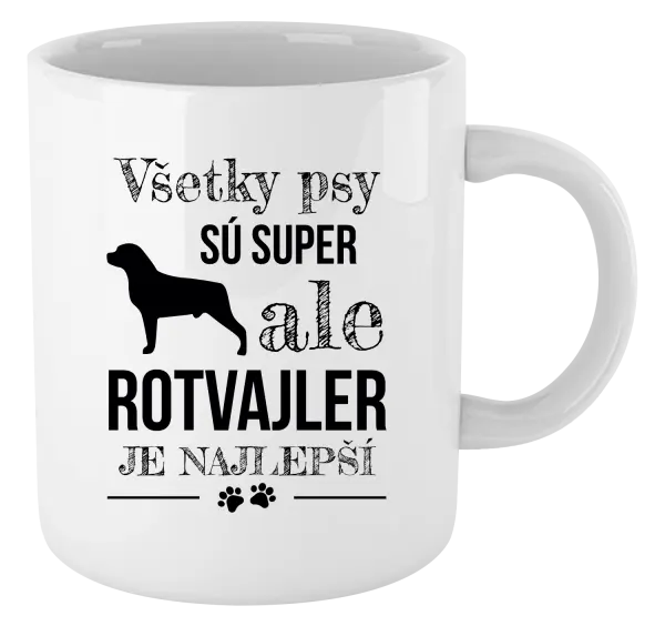 Hrnček Rotvajler je najlepší