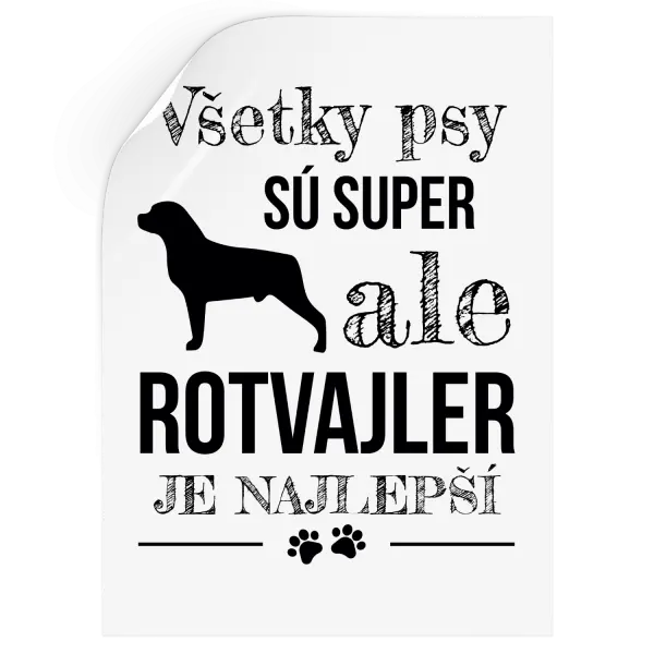 Samolepka Rotvajler je najlepší