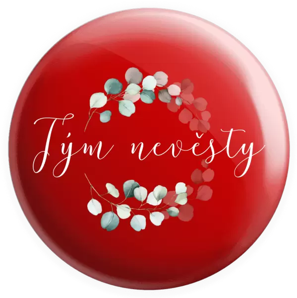 Placka Tým nevěsty - eukalyptus