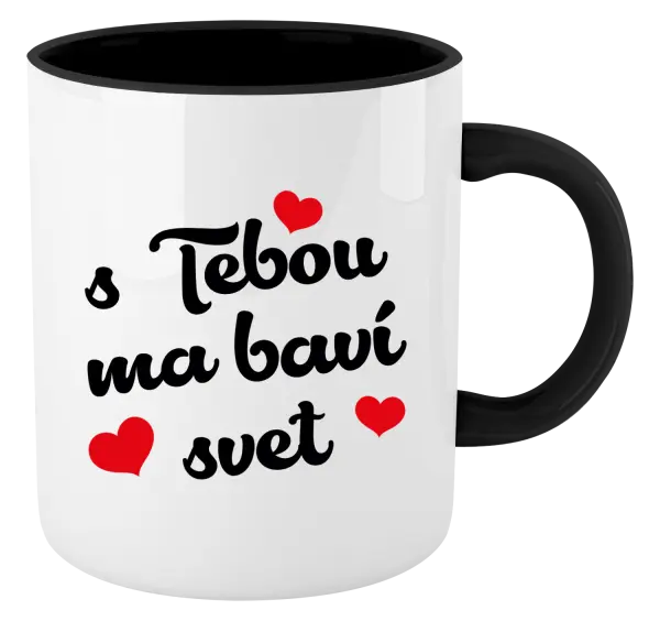 Hrnček  S tebou ma baví svet