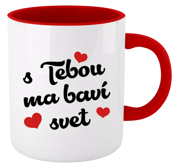 Hrnček  S tebou ma baví svet