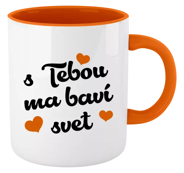 Hrnček  S tebou ma baví svet