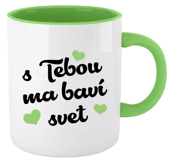 Hrnček  S tebou ma baví svet