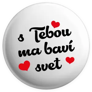 Placka S tebou ma baví svet