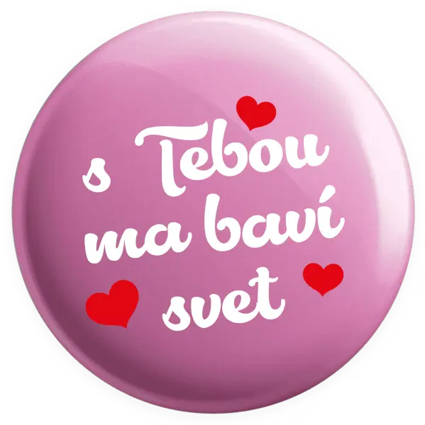 Placka S tebou ma baví svet