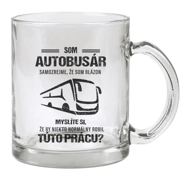 Hrnček Samozrejme, že som blázon - autobusár