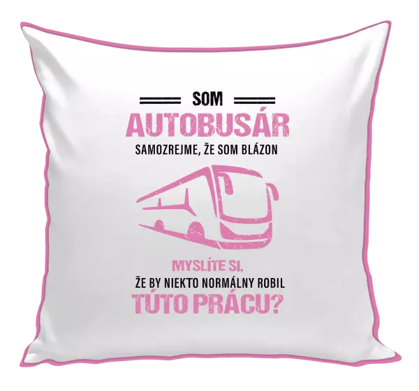 Vankúš Samozrejme, že som blázon - autobusár