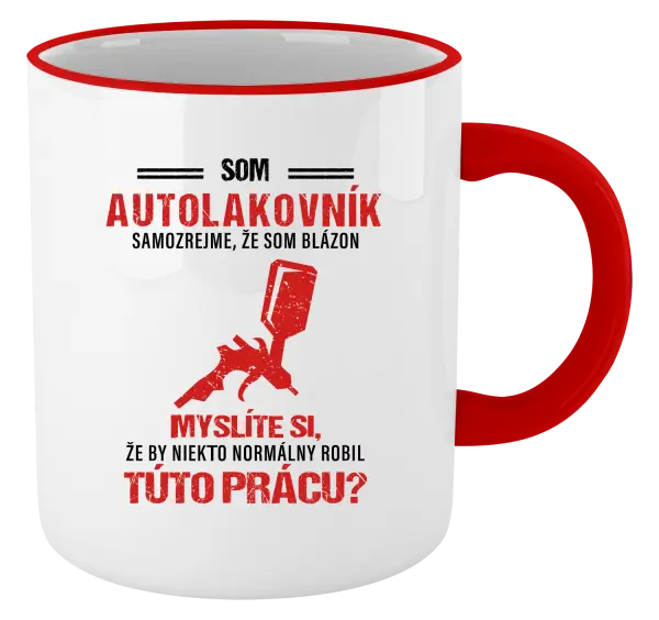 Hrnček Samozrejme, že som blázon - autolakovník