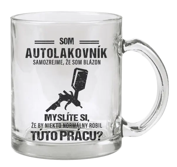 Hrnček Samozrejme, že som blázon - autolakovník