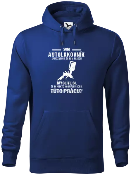 Pánska mikina Samozrejme, že som blázon - autolakovník
