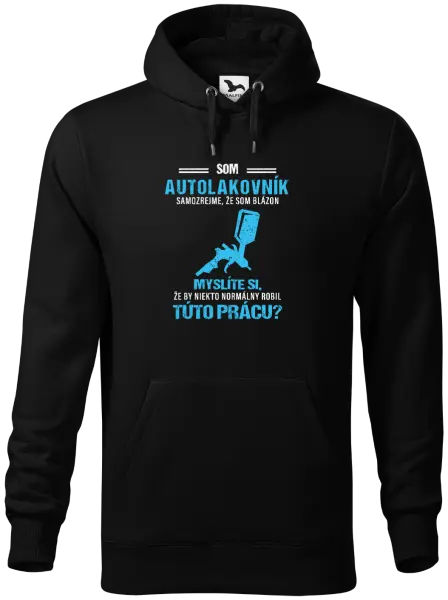 Pánska mikina Samozrejme, že som blázon - autolakovník