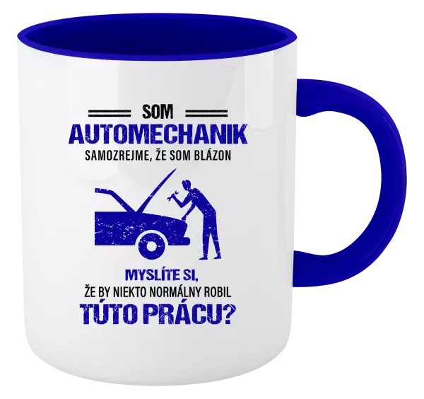 Hrnček  Samozrejme, že som blázon - automechanik