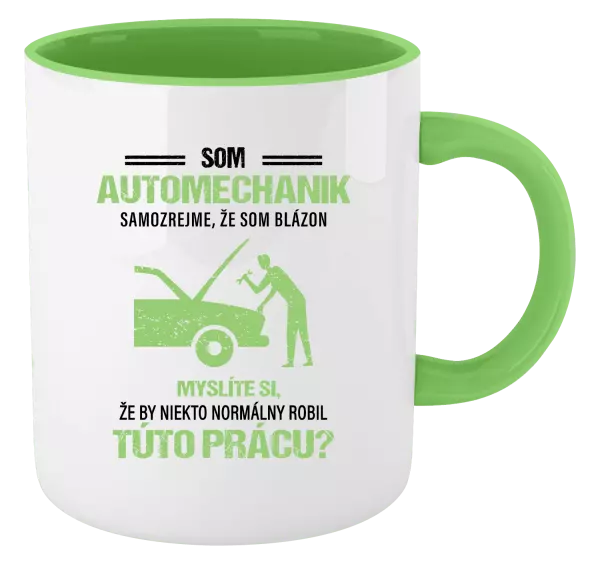Hrnček  Samozrejme, že som blázon - automechanik