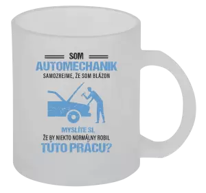 Hrnček Samozrejme, že som blázon - automechanik