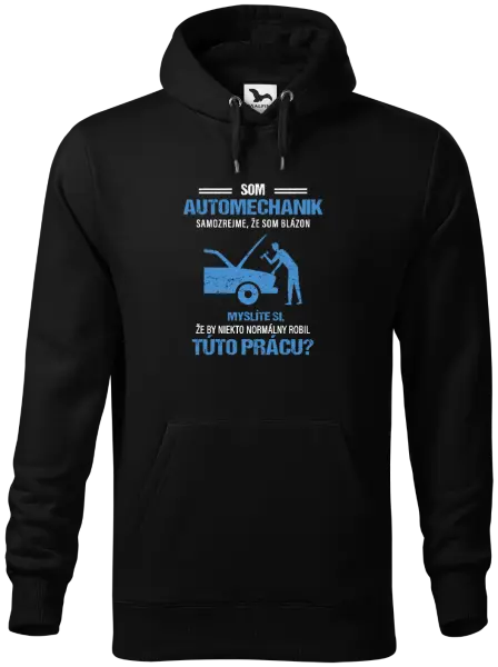 Pánska mikina Samozrejme, že som blázon - automechanik