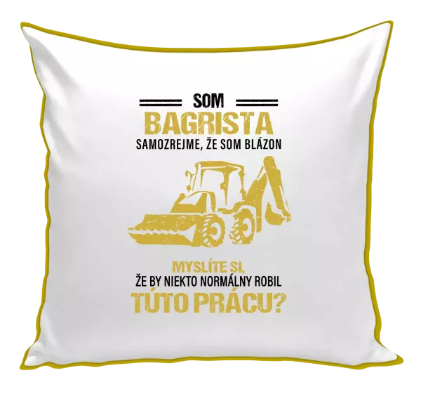 Vankúš Samozrejme, že som blázon - bagrista