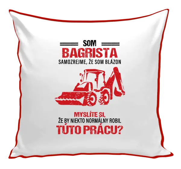 Vankúš Samozrejme, že som blázon - bagrista