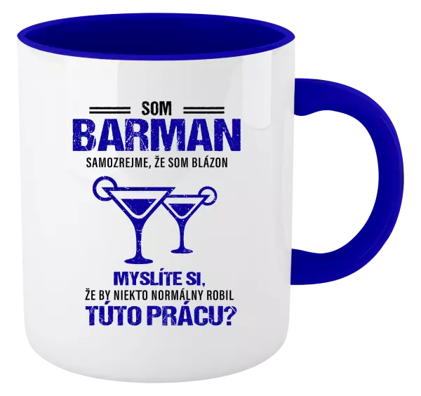 Hrnček  Samozrejme, že som blázon - barman